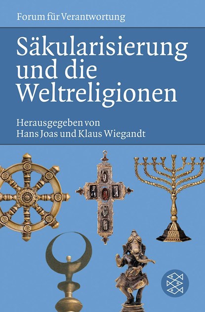 Säkularisierung und die Weltreligionen, Hans Joas ;  Klaus Wiegandt - Paperback - 9783596176472