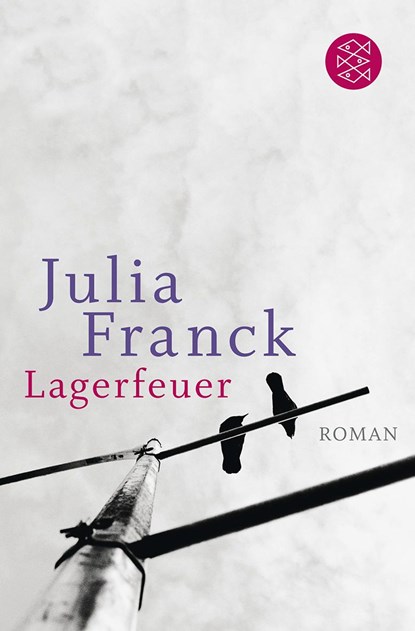 Lagerfeuer, Julia Franck - Paperback - 9783596179527