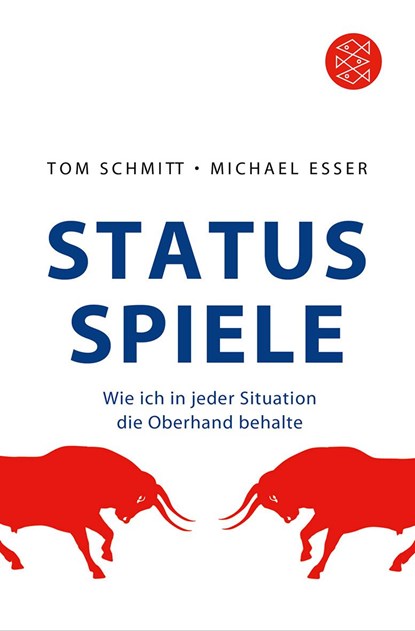 Status-Spiele, Tom Schmitt ;  Michael Esser - Paperback - 9783596179800