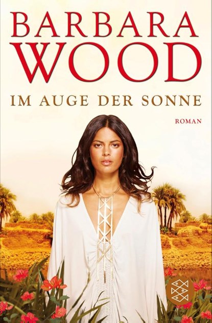 Im Auge der Sonne, Barbara Wood - Paperback - 9783596181278