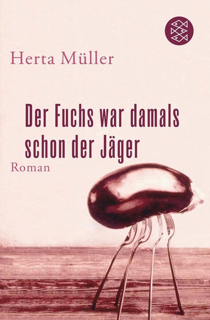 Der Fuchs war damals schon der Jäger, Herta Müller - Paperback - 9783596181629