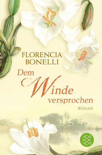 Dem Winde versprochen, Florencia Bonelli - Paperback - 9783596182114