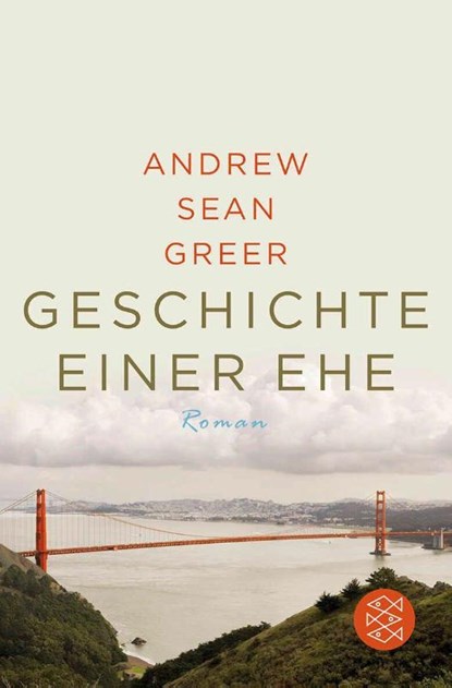 Geschichte einer Ehe, Andrew Sean Greer - Paperback - 9783596182237