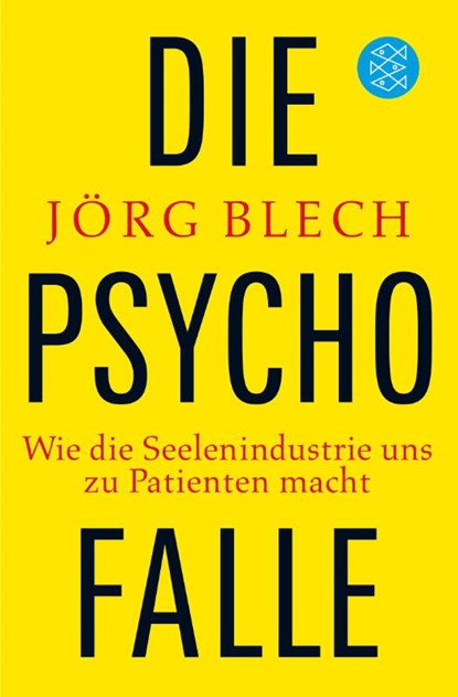 Die Psychofalle, Jörg Blech - Paperback - 9783596186204