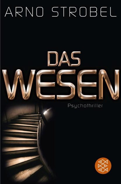 Das Wesen, Arno Strobel - Paperback - 9783596186327