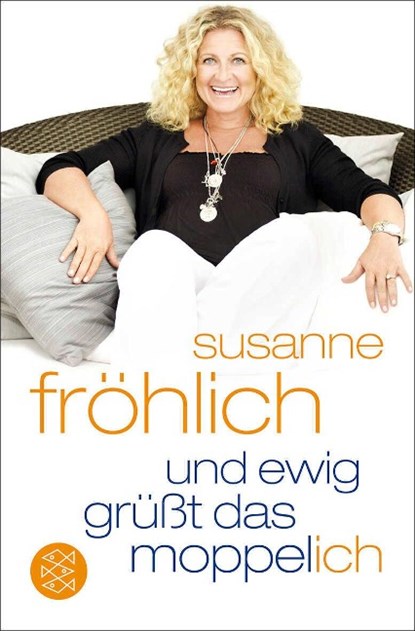 Und ewig grüßt das Moppel-Ich, Susanne Fröhlich - Paperback - 9783596186815