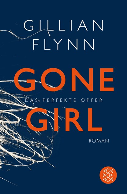 Gone Girl - Das perfekte Opfer, Gillian Flynn - Paperback - 9783596188789