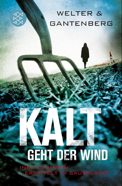 Kalt geht der Wind, Oliver Welter ; Michael Gantenberg - Paperback - 9783596189335