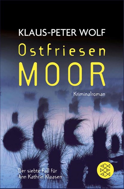 Ostfriesenmoor, Klaus-Peter Wolf - Paperback - 9783596190423