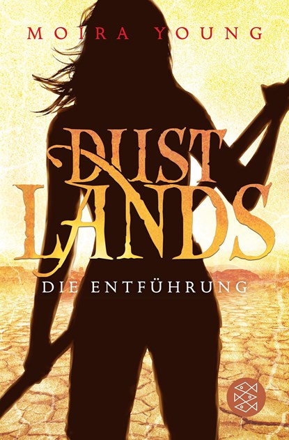 Dustlands 01 - Die Entführung, Moira Young - Paperback - 9783596191314