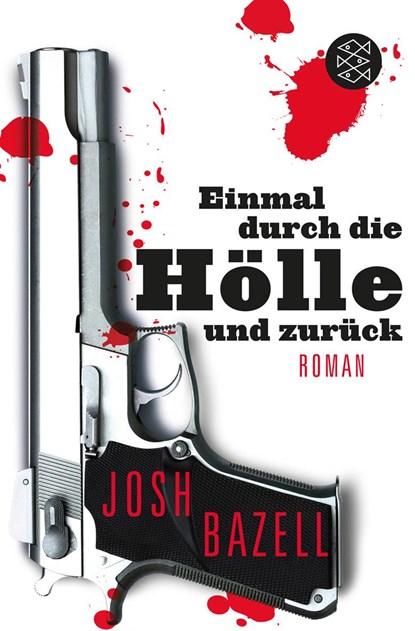 Einmal durch die Hölle und zurück, Josh Bazell - Paperback - 9783596192342