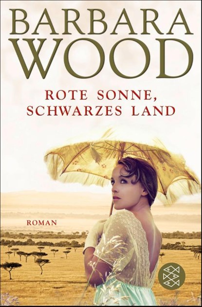 Rote Sonne, schwarzes Land, Barbara Wood - Paperback - 9783596192830