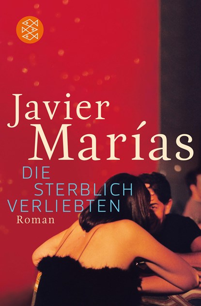 Die sterblich Verliebten, Javier Marías - Paperback - 9783596194773