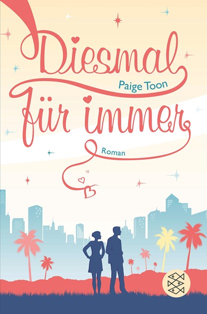 Diesmal für immer, Paige Toon - Paperback - 9783596195510