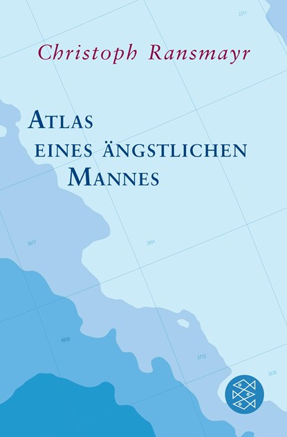 Atlas eines ängstlichen Mannes, Christoph Ransmayr - Paperback - 9783596195633