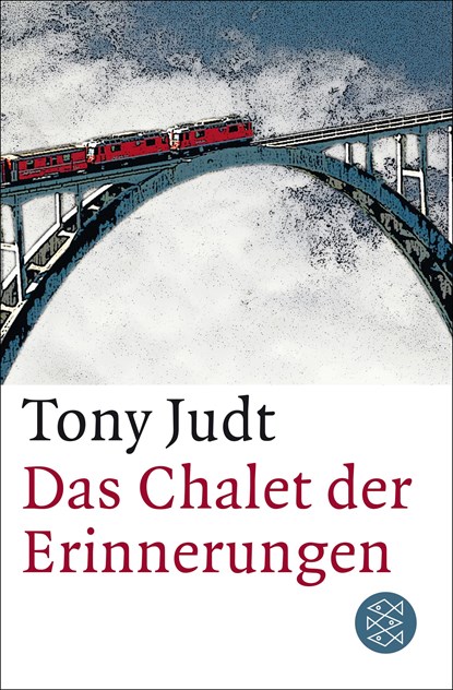 Das Chalet der Erinnerungen, Tony Judt - Paperback - 9783596196296