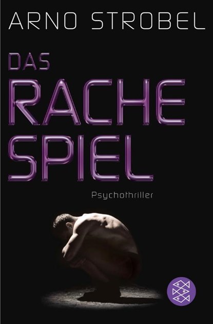 Das Rachespiel, Arno Strobel - Paperback - 9783596196944
