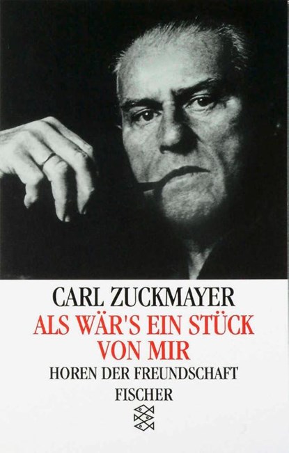Als wär's ein Stück von mir, Carl Zuckmayer - Paperback - 9783596210497