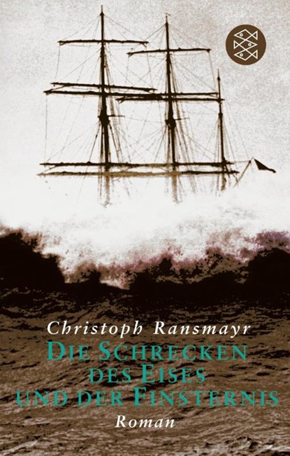 Die Schrecken des Eises und der Finsternis, Christoph Ransmayr - Paperback - 9783596254194