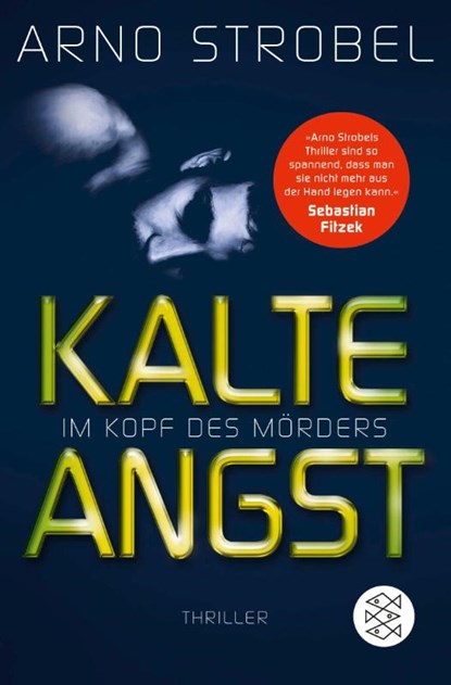 Im Kopf des Mörders 2 - Kalte Angst, Arno Strobel - Paperback - 9783596296170