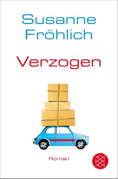 Verzogen, Susanne Fröhlich - Paperback - 9783596296415