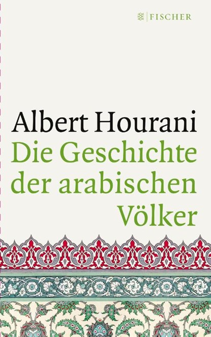 Die Geschichte der arabischen Völker, Albert Hourani - Paperback - 9783596296705