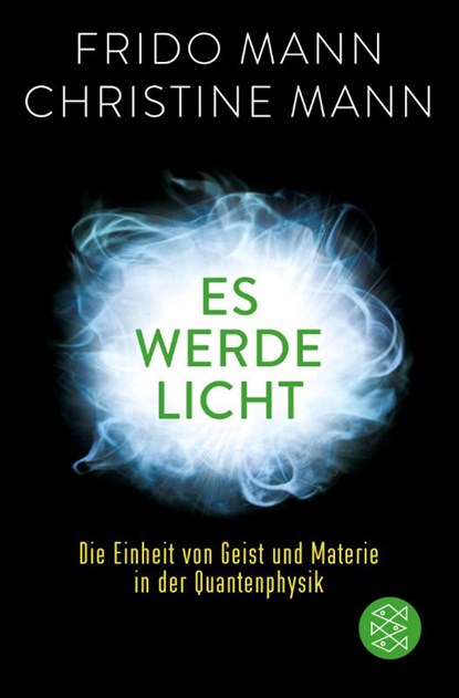 Es werde Licht, Frido Mann ; Christine Mann - Paperback - 9783596297450