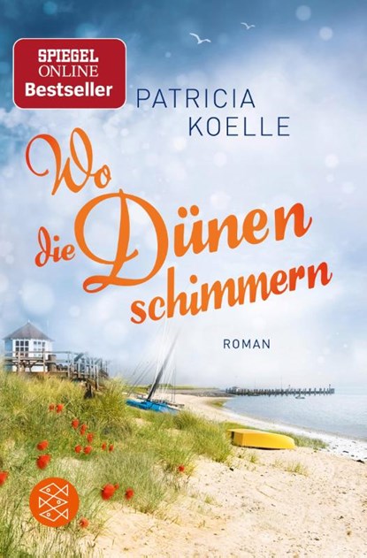 Wo die Dünen schimmern, Patricia Koelle - Paperback - 9783596297634