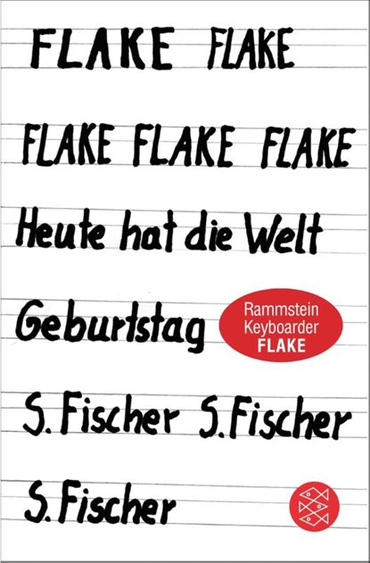 Heute hat die Welt Geburtstag, Flake - Paperback - 9783596297955
