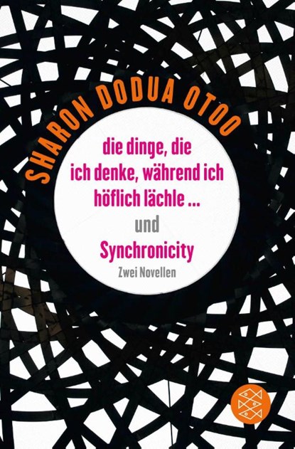 die dinge, die ich denke, während ich höflich lächle ... und Synchronicity, Sharon Dodua Otoo - Paperback - 9783596298747