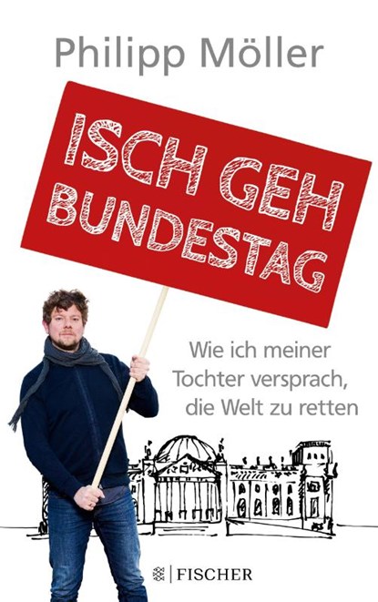Isch geh Bundestag, Philipp Möller - Paperback - 9783596298822