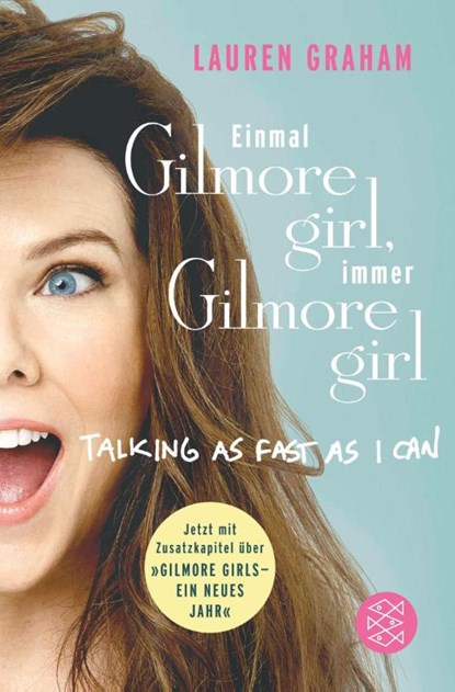 Einmal Gilmore Girl, immer Gilmore Girl, Lauren Graham - Paperback - 9783596299577
