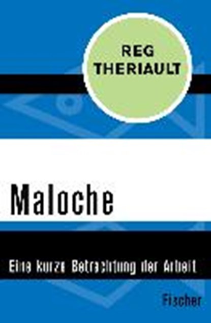Theriault, R: Maloche, THERIAULT,  Reg ; Scheidt, Elke Vom - Paperback - 9783596317417