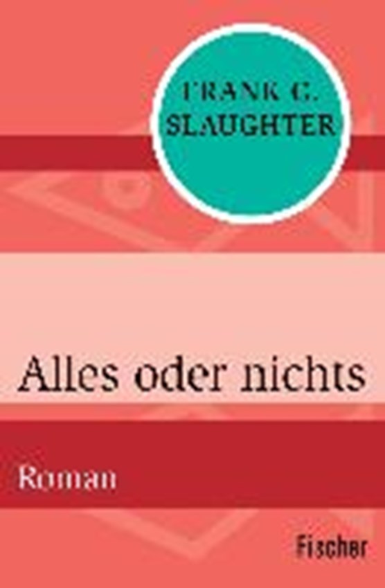 Slaughter, F: Alles oder nichts
