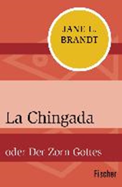 La Chingada, BRANDT,  Jane L. - Paperback - 9783596318865