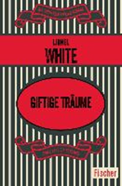 White, L: Giftige Träume, WHITE,  Lionel ; Bergner, Wulf - Paperback - 9783596319022
