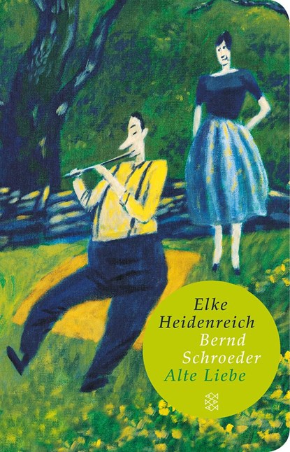 Alte Liebe, Elke Heidenreich ;  Bernd Schroeder - Gebonden - 9783596512027