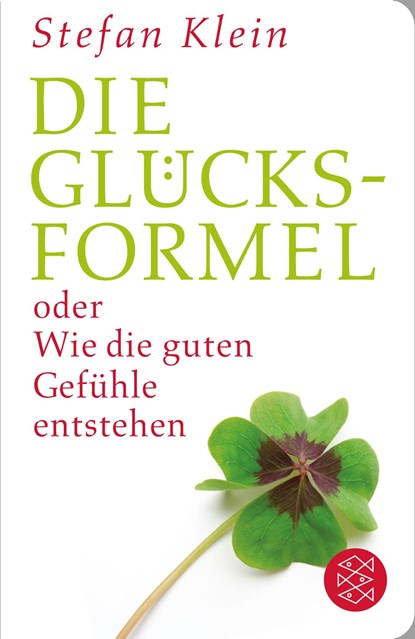 Die Glücksformel, Stefan Klein - Paperback - 9783596513079