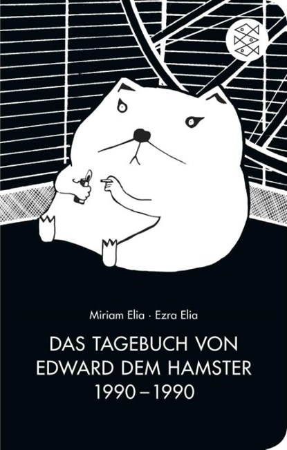 Das Tagebuch von Edward dem Hamster 1990 - 1990, Ezra Elia ; Miriam Elia - Gebonden - 9783596513109