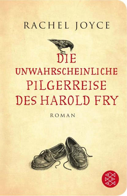 Die unwahrscheinliche Pilgerreise des Harold Fry, Rachel Joyce - Gebonden - 9783596513154
