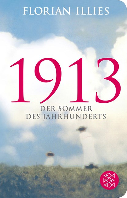 1913, Florian Illies - Gebonden - 9783596520534