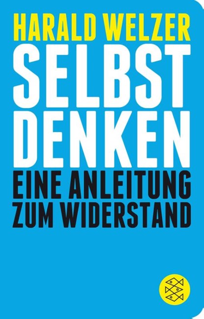 Selbst denken, Harald Welzer - Paperback - 9783596520558