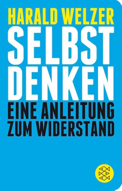 Selbst denken, Harald Welzer - Paperback - 9783596520558