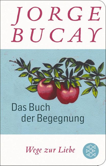 Das Buch der Begegnung, Jorge Bucay - Paperback - 9783596521630