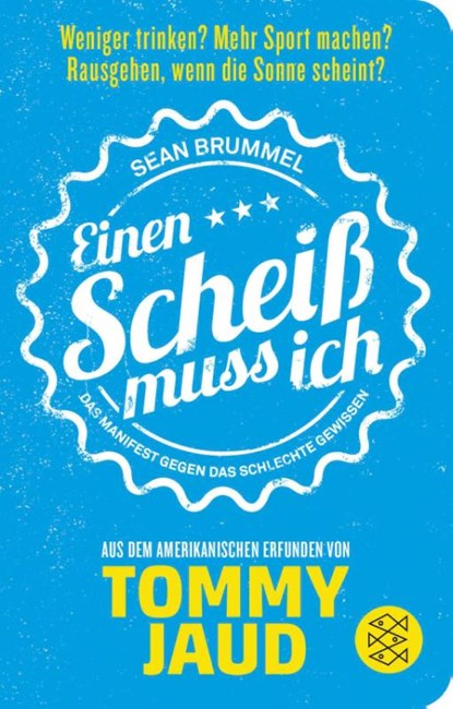 Sean Brummel: Einen Scheiß muss ich, Tommy Jaud - Gebonden - 9783596521661