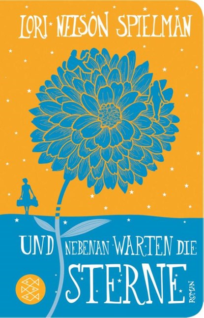Und nebenan warten die Sterne, Lori Nelson Spielman - Gebonden - 9783596521814