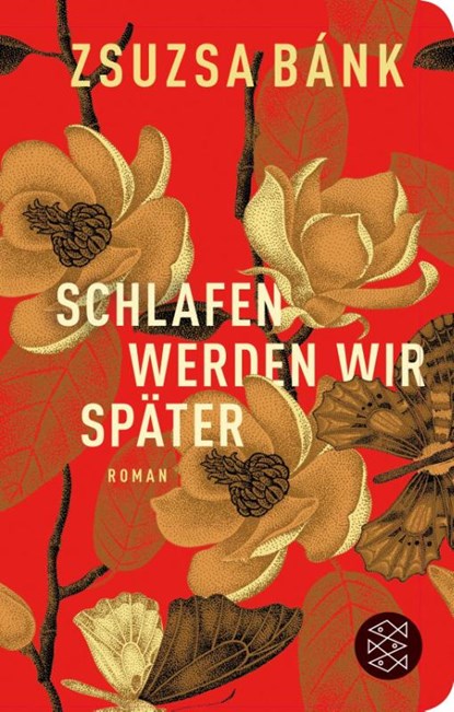 Schlafen werden wir später, Zsuzsa Bánk - Gebonden - 9783596522033