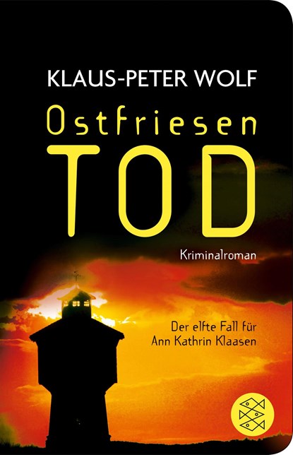 Ostfriesentod, Klaus-Peter Wolf - Gebonden - 9783596522200