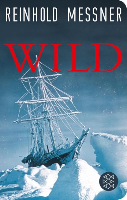Wild, Reinhold Messner - Gebonden - 9783596522293