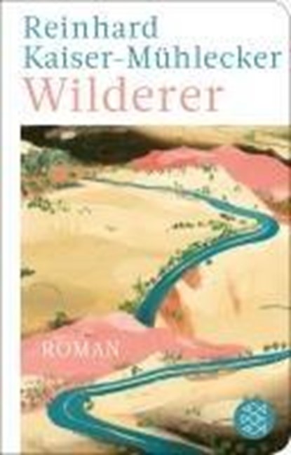 Wilderer, Reinhard Kaiser-Mühlecker - Gebonden - 9783596523559